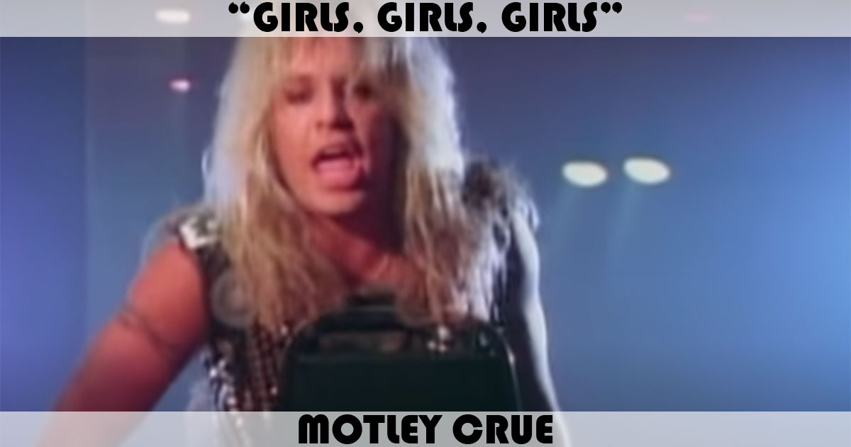 "Girls, Girls, Girls" by Motley Crue