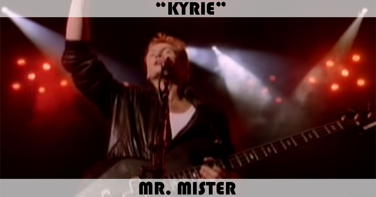 "Kyrie" by Mr. Mister