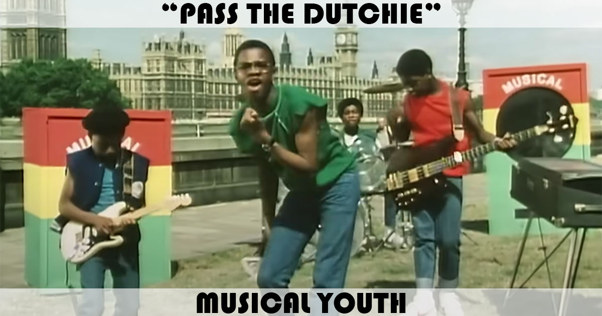 "Pass The Dutchie" by Musical Youth
