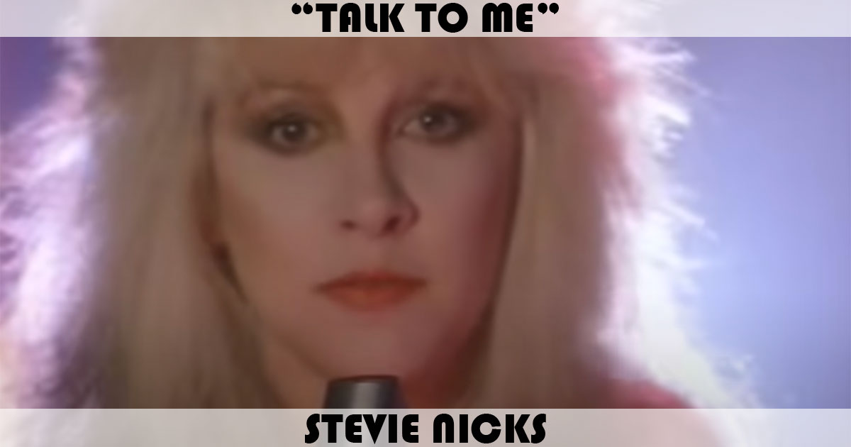 "Talk To Me" by Stevie Nicks