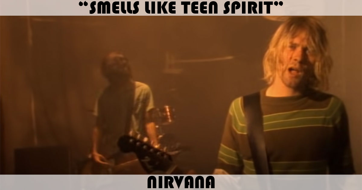 "Smells Like Teen Spirit" by Nirvana
