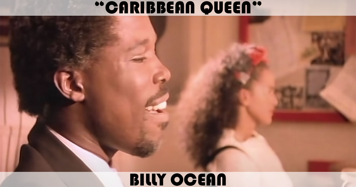 "Caribbean Queen" by Billy Ocean