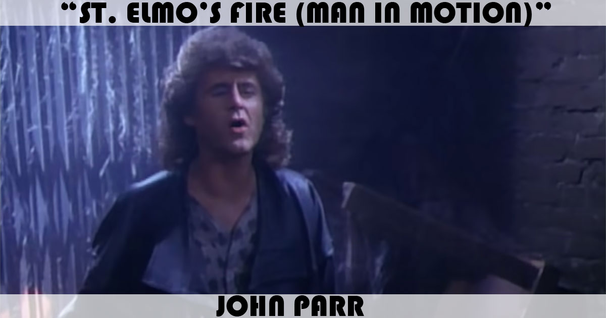 "St Elmo's Fire" by John Parr