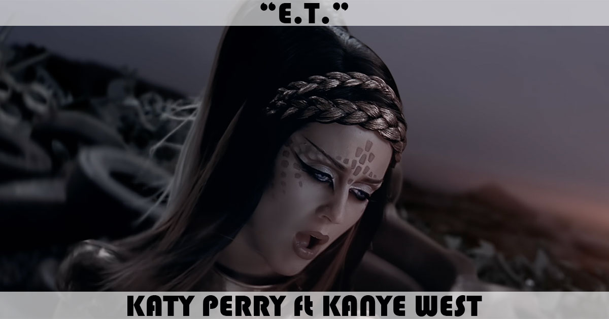 "E.T." by Katy Perry