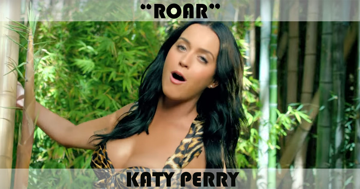 "Roar" by Katy Perry