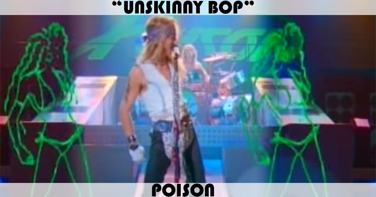 "Unkinny Bop" by Poison