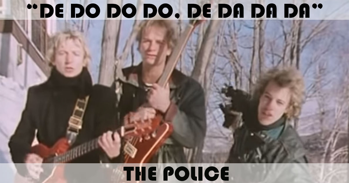 "De Do Do Do, De Da Da Da" by The Police