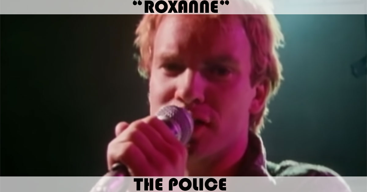 "Roxanne" by The Police