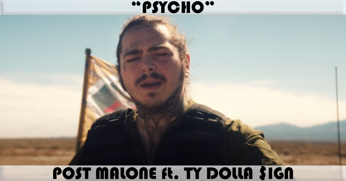 "Psycho" by Post Malone