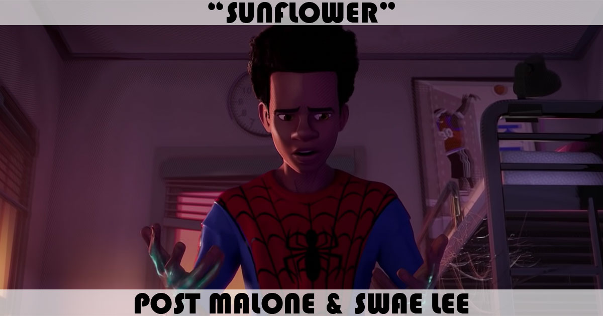 "Sunflower" by Post Malone & Swae Lee