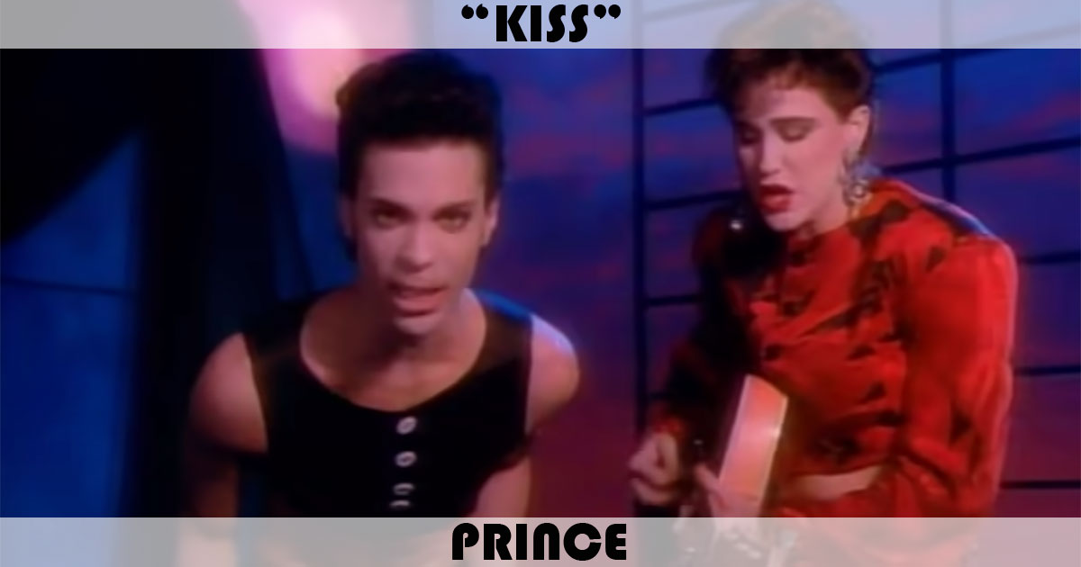 "Kiss" by Prince