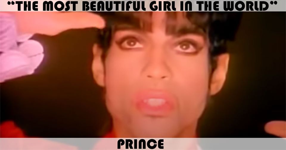"The Most Beautiful Girl In The World" by Prince