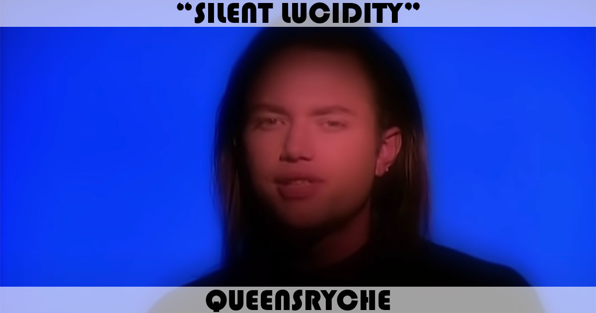 "Silent Lucidity" by Queensryche