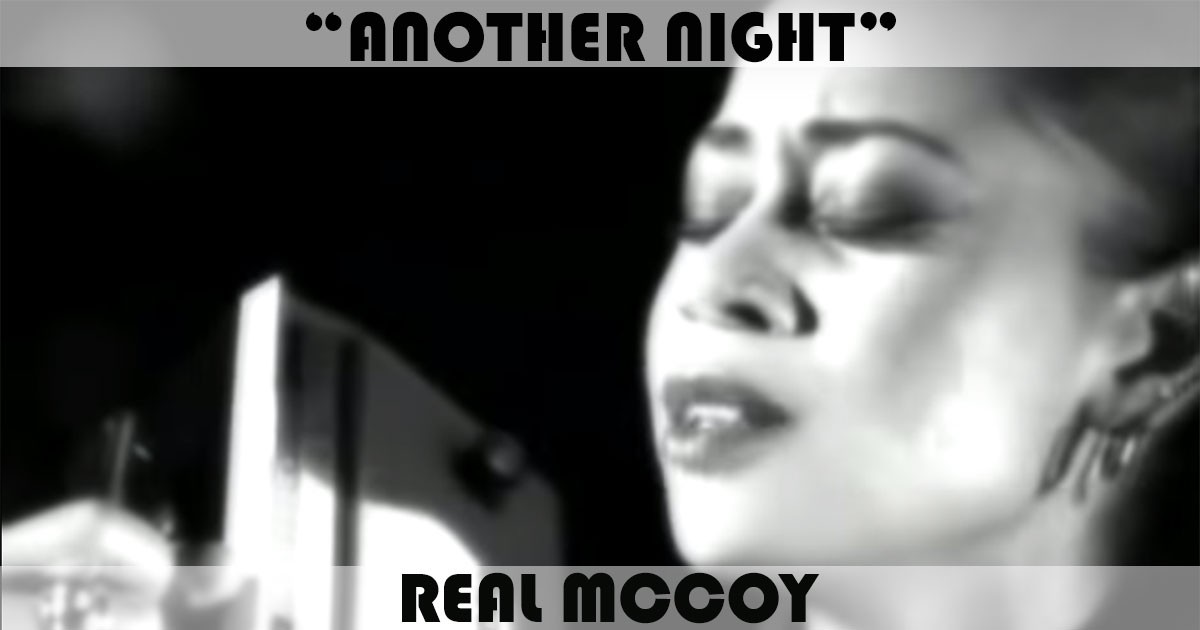 "Another Night" by Real McCoy