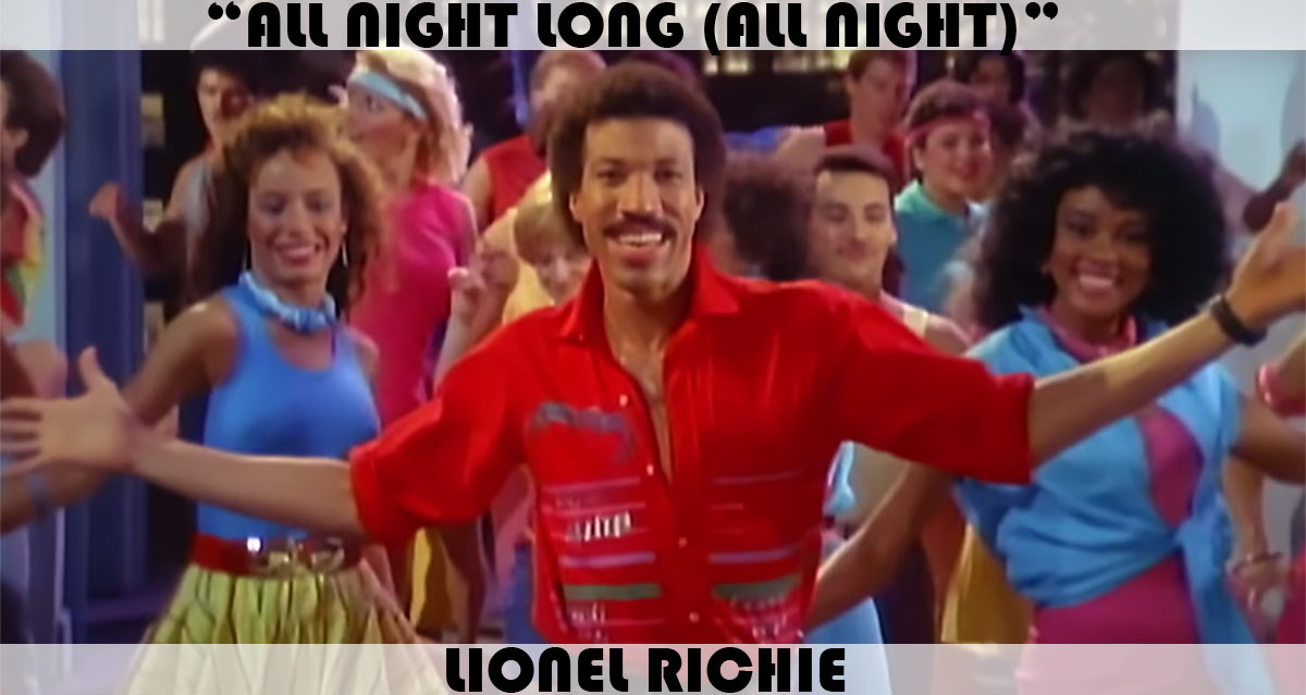 "All Night Long" by Lionel Richie