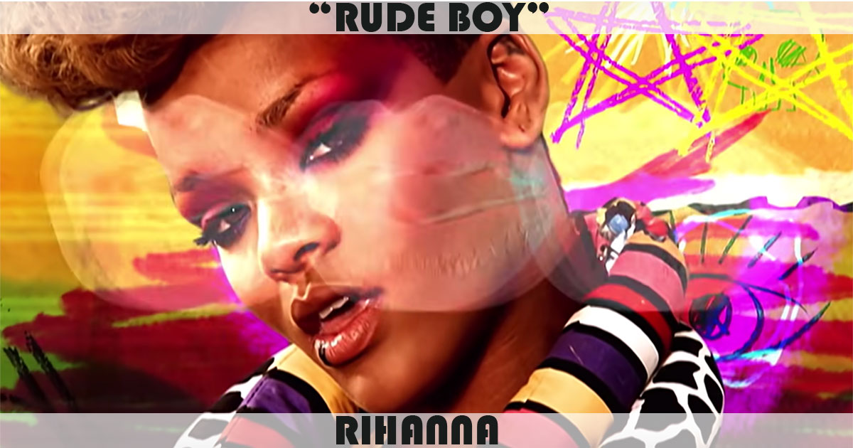 Rude Boy - Rihanna 