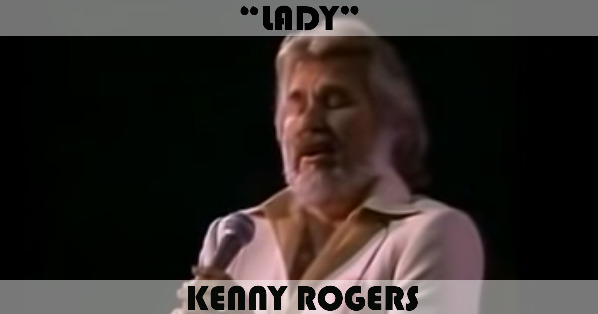 "Lady" by Kenny Rogers