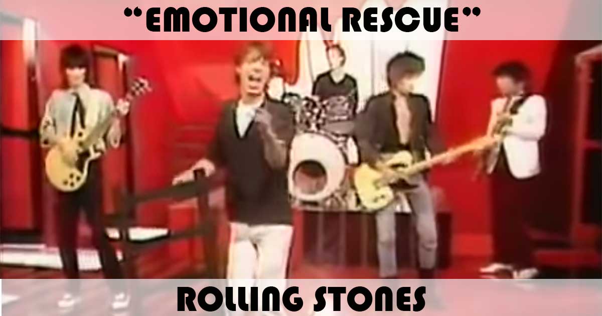"Emotional Rescue" by the Rolling Stones