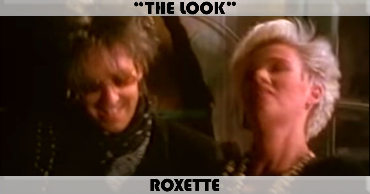 "The Look" by Roxette