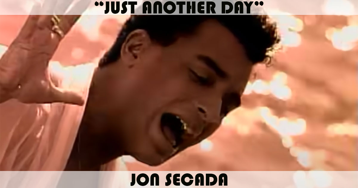 "Just Another Day" by Jon Secada