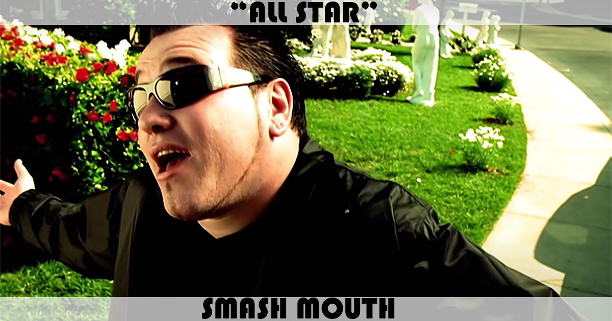 "All Star" by Smash Mouth