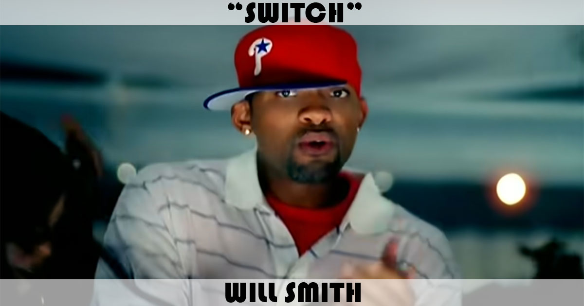"Switch" by Will Smith