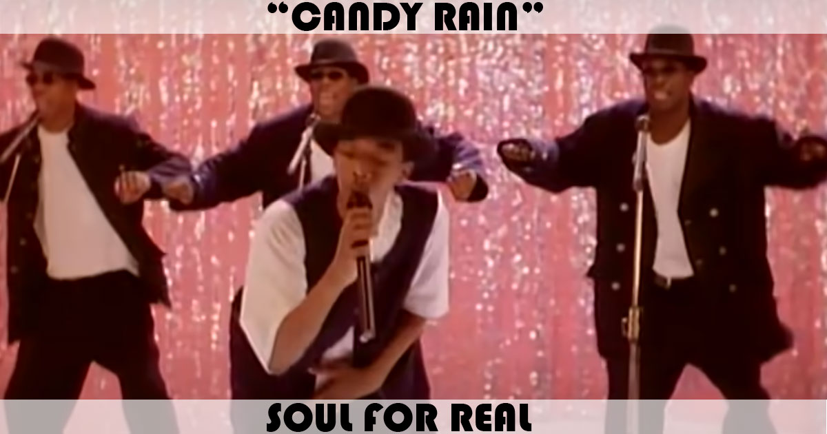 "Candy Rain" by Soul For Real