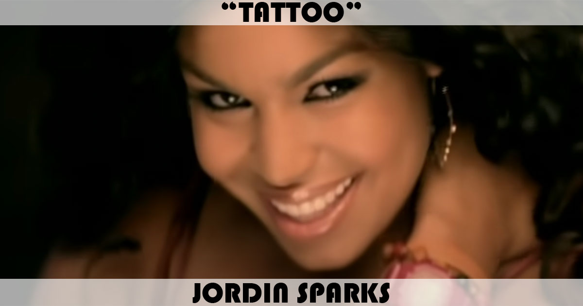 "Tattoo" by Jordin Sparks