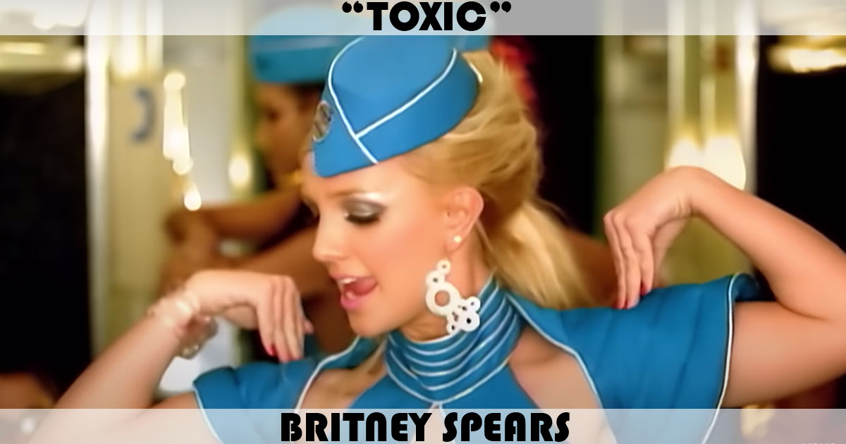 "Toxic" by Britney Spears