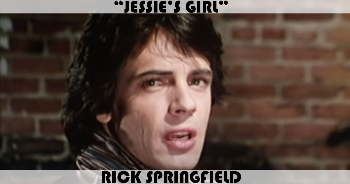 "Jessie's Girl" by Rick Springfield