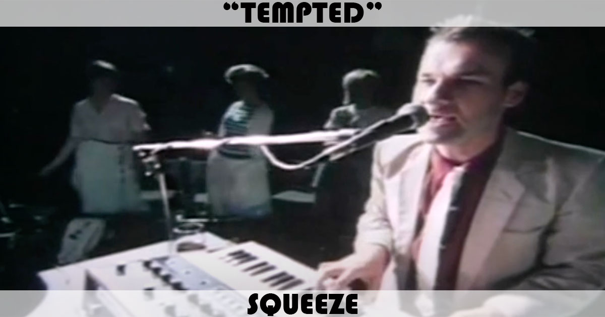 "Tempted" by Squeeze