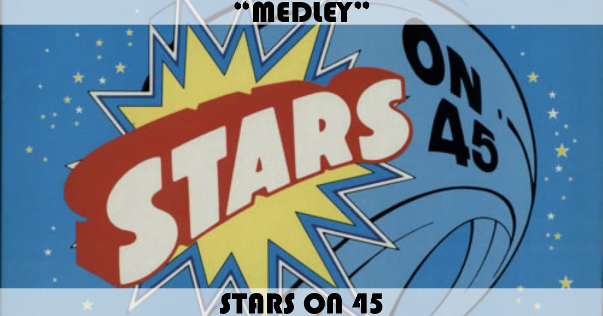 "Medley" by Stars On 45