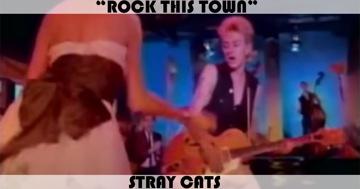 "Rock This Town" by Stray Cats
