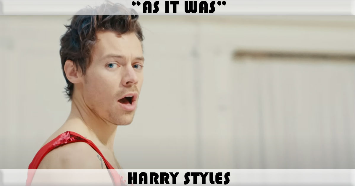 "As It Was" by Harry Styles