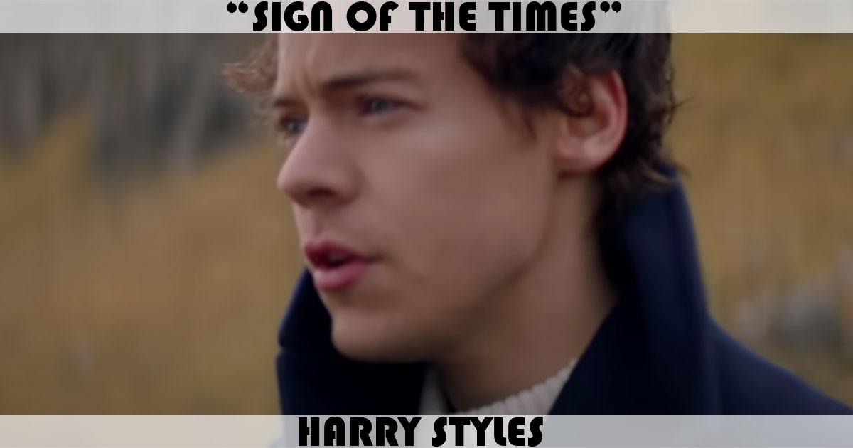 "Sign Of The Times" by Harry Styles