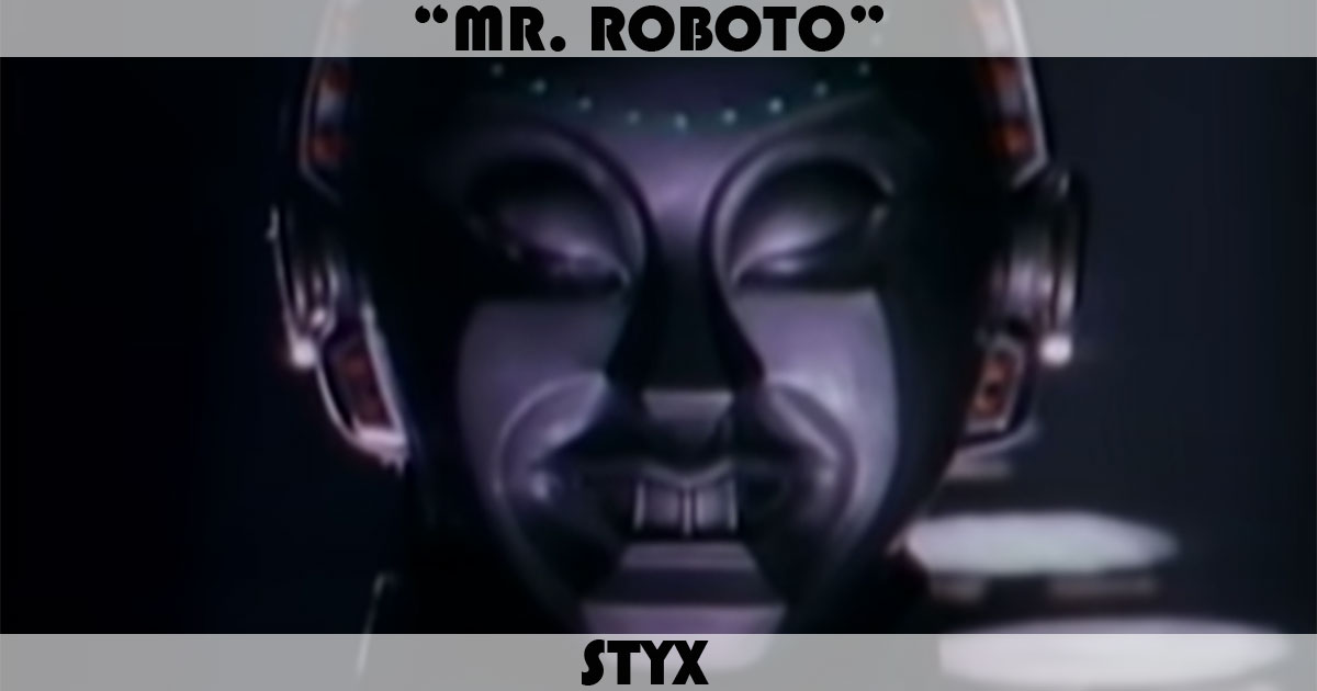 "Mr. Roboto" by Styx