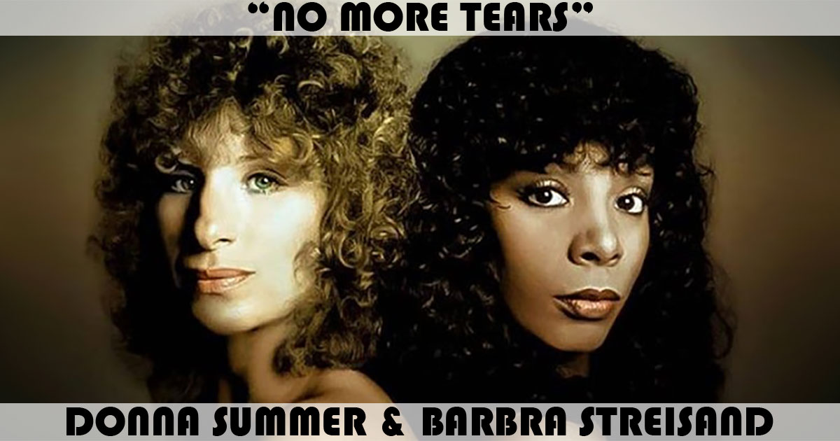 "No More Tears" by Donna Summer