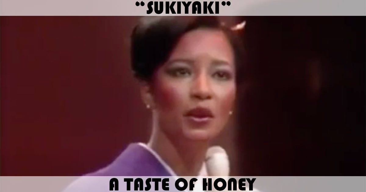 "Sukiyaki" by A Taste Of Honey
