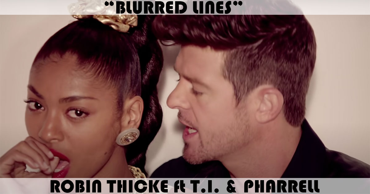 "Blurred Lines" by Robin Thicke