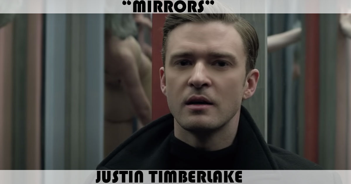 "Mirrors" by Justin Timberlake