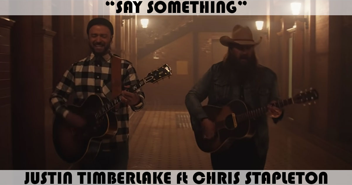 "Say Something" by Justin Timberlake