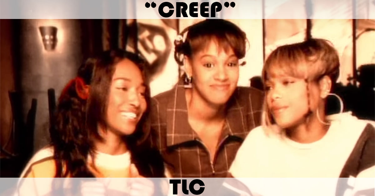 "Creep" by TLC