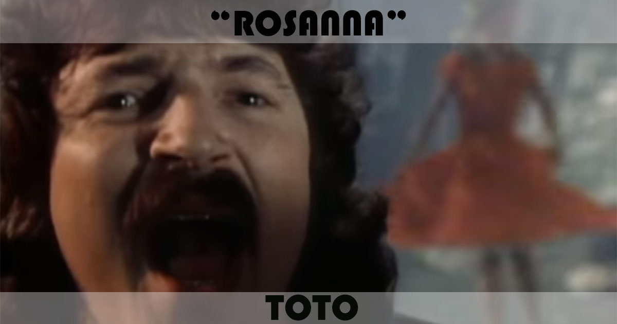 "Rosanna" by Toto