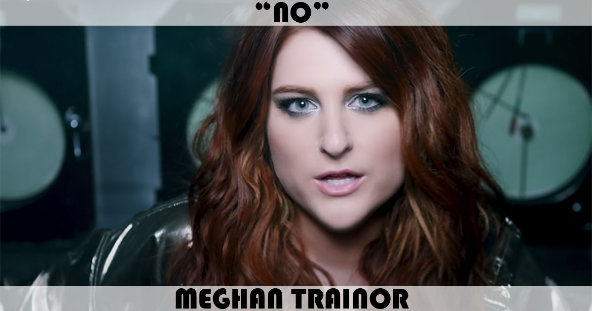 "No" by Meghan Trainor