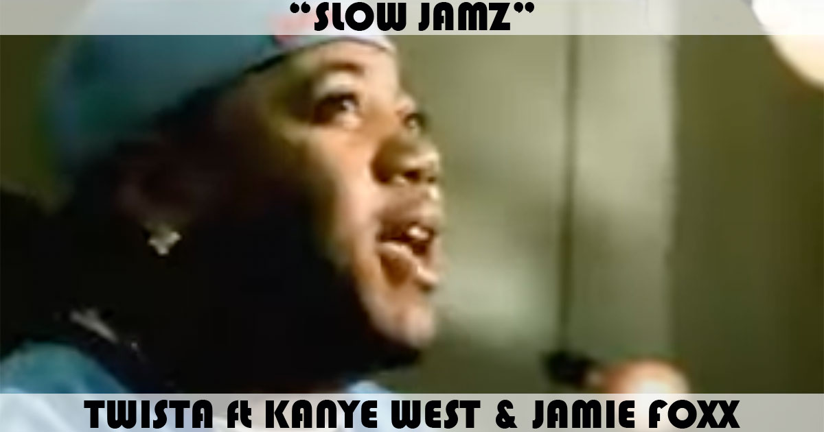 Slow Jamz Song By Twista Ft Kanye West Jamie Foxx Music Charts Archive