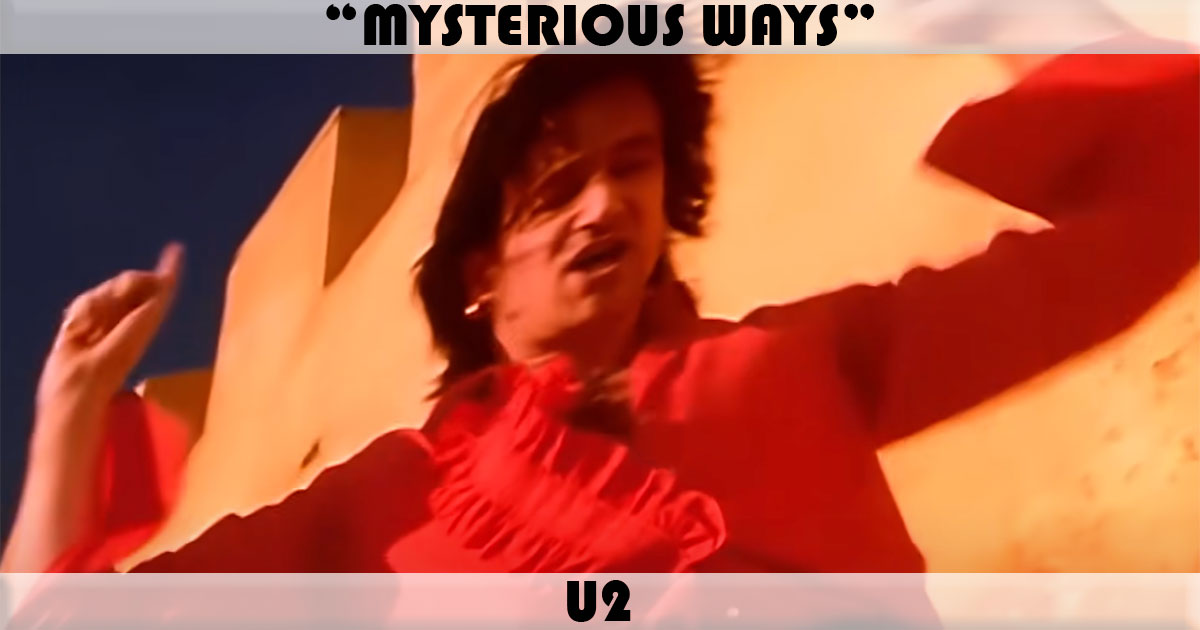"Mysterious Ways" by U2
