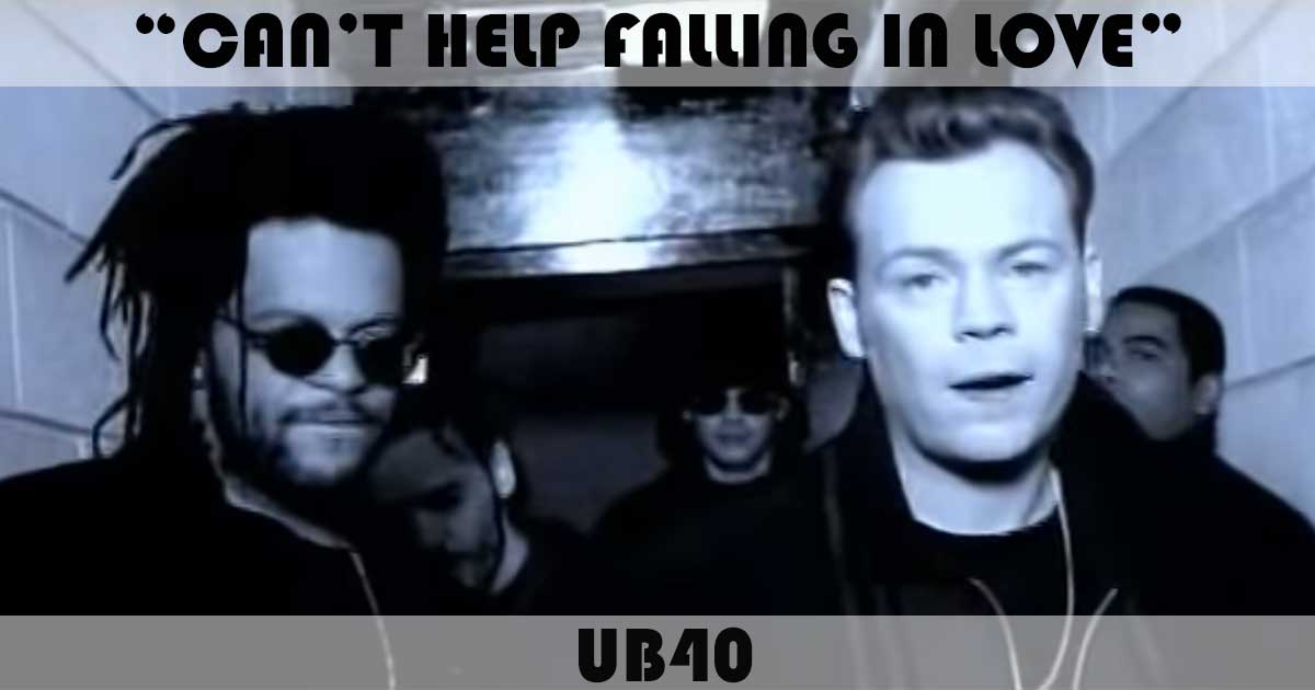 "Can't Help Falling In Love" by UB40