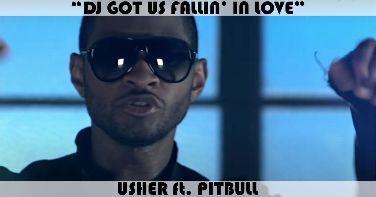 "DJ Got Us Fallin' In Love" by Usher