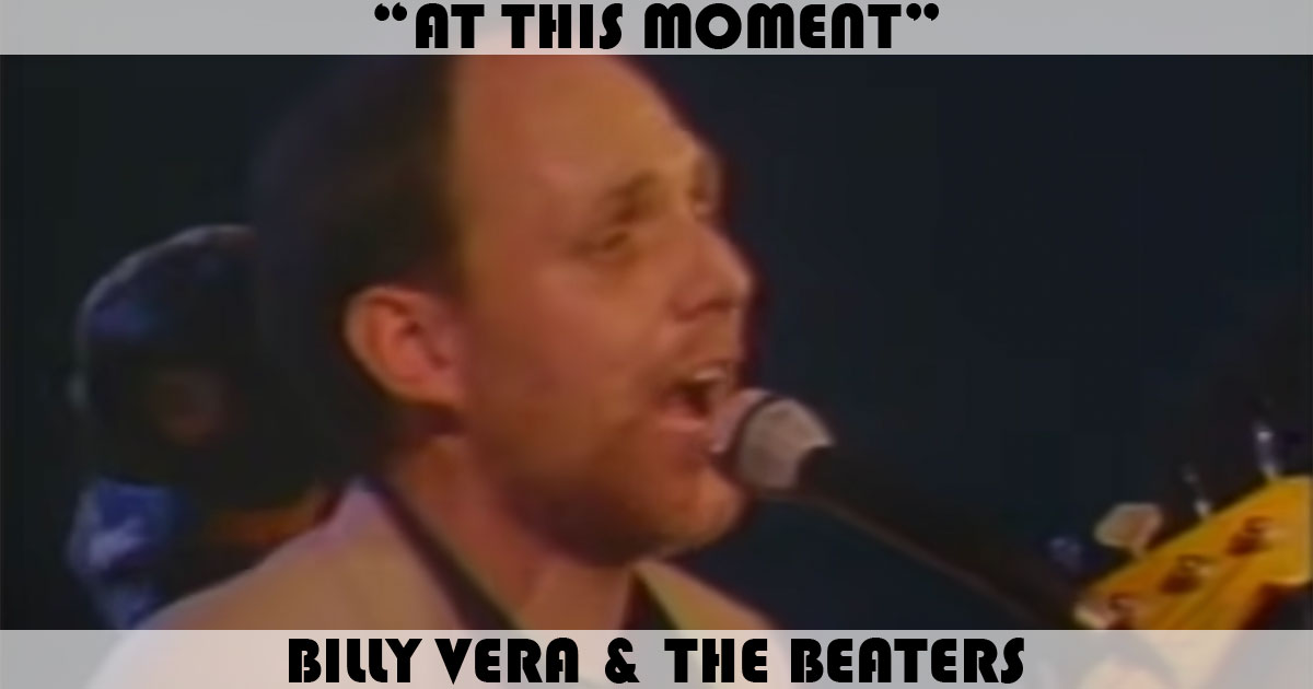 "At This Moment" by Billy & The Beaters