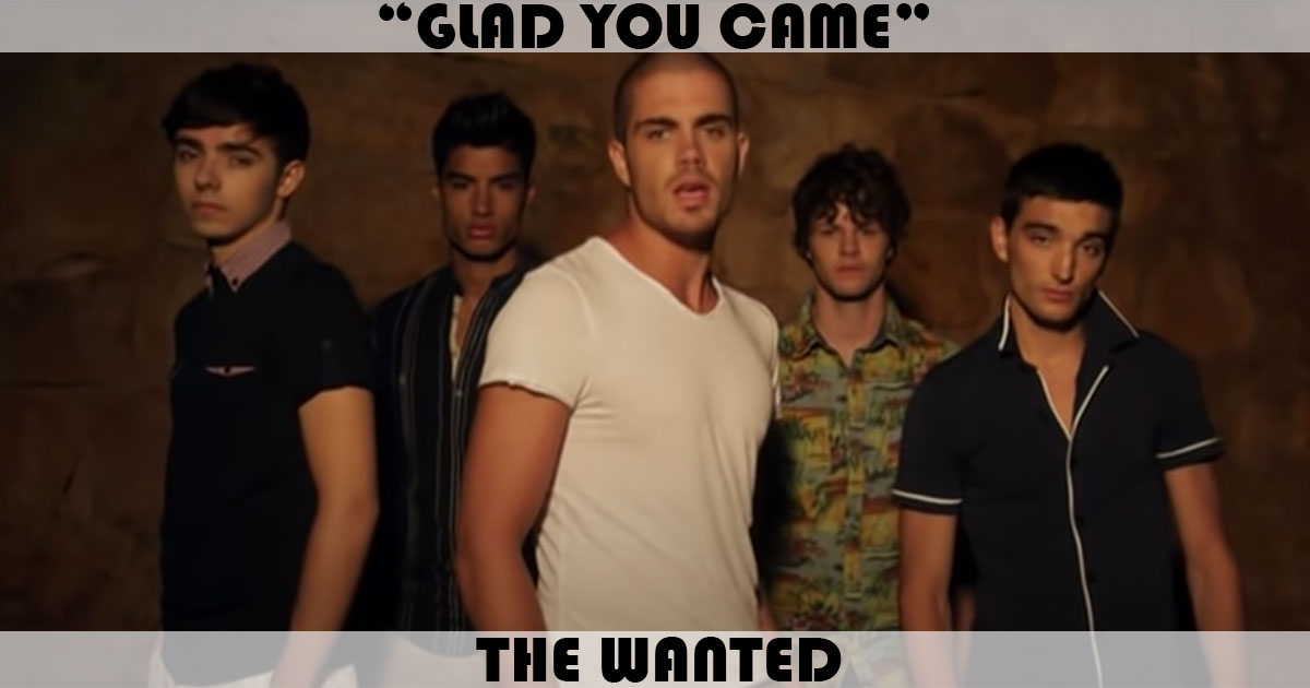 "Glad You Came" by The Wanted